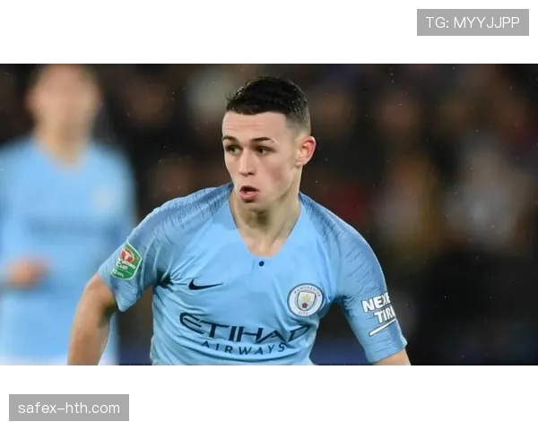 曼城小将Foden的崛起对俱乐部品牌形象与商业价值的积极影响分析